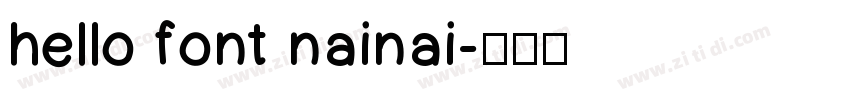 hello font nainai字体转换